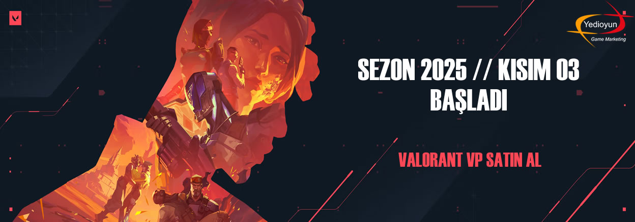 Valorant Sezon 25 Ksm 03 Balad. Hemen Valorant VP Satn Al